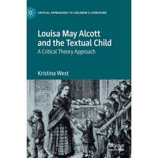 Louisa May Alcott and the Textual Child