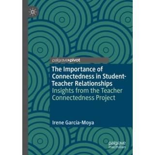 The Importance of Connectedness in Student-Teacher Relationships