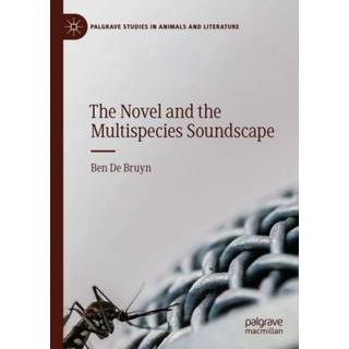 The Novel and the Multispecies Soundscape