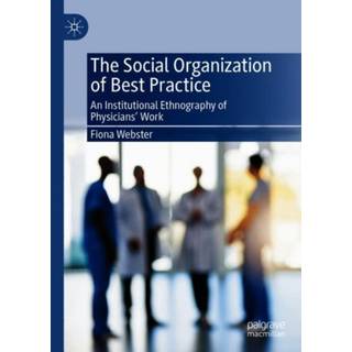 The Social Organization of Best Practice
