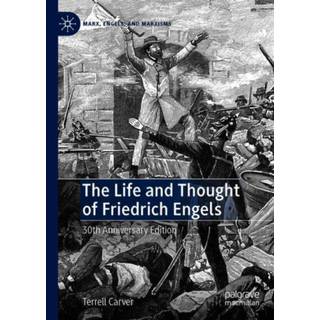 The Life and Thought of Friedrich Engels