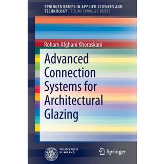 Advanced Connection Systems for Architectural Glazing