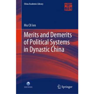 Merits and Demerits of Political Systems in Dynastic China