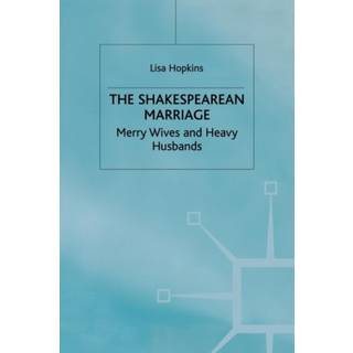 The Shakespearean Marriage