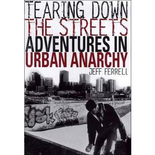 Tearing Down the Streets