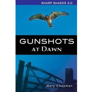 Gunshots At Dawn (Sharp Shades)