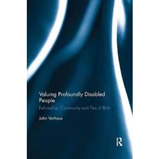 Valuing Profoundly Disabled People