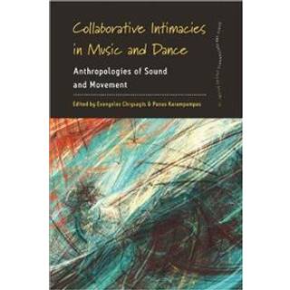 Collaborative Intimacies in Music and Dance