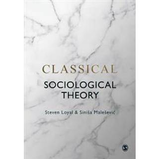 Classical Sociological Theory