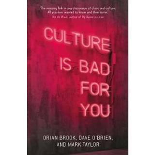 Culture is Bad for You