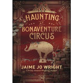 The Haunting at Bonaventure Circus