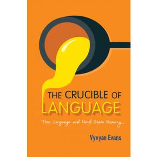 The Crucible of Language
