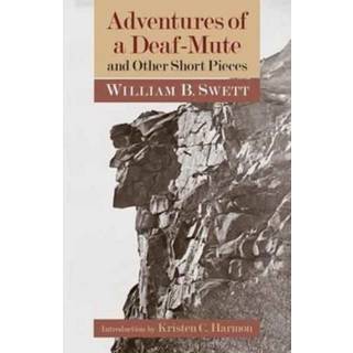 Adventures of a Deaf-Mute and Other Short Pieces