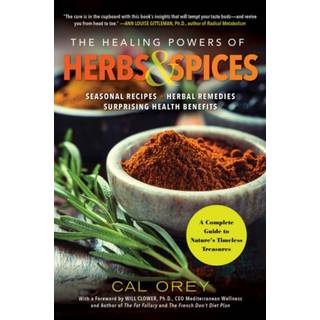The Healing Powers of Herbs and Spices