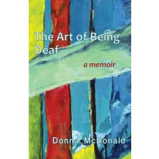 The Art of Being Deaf