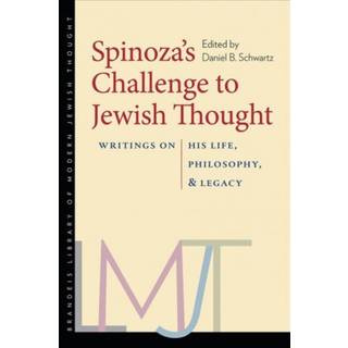 Spinoza's Challenge to Jewish Thought – Writings on His Life, Philosophy, and Legacy