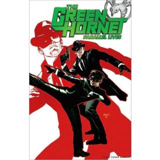 Green Hornet: Parallel Lives