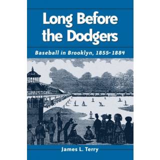 Long Before the Dodgers