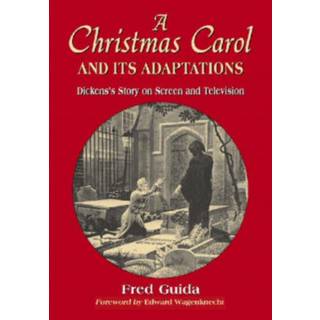 A Christmas Carol and Its Adaptations