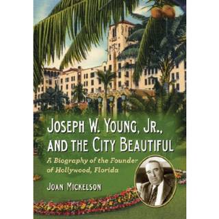 Joseph W. Young, Jr., and the City Beautiful