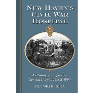 New Haven's Civil War Hospital