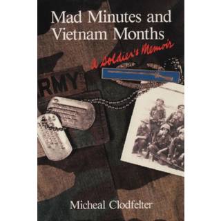 Mad Minutes and Vietnam Months
