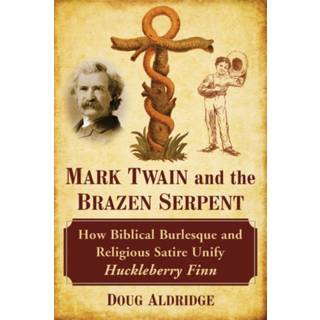 Mark Twain and the Brazen Serpent