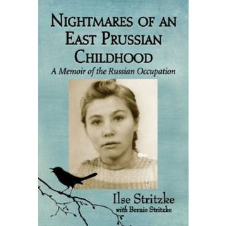 Nightmares of an East Prussian Childhood