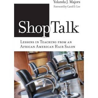 Shoptalk-Lessons in Teaching from an African American Hair Salon