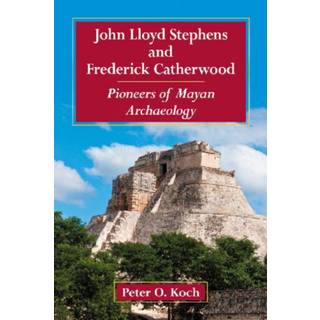 John Lloyd Stephens and Frederick Catherwood