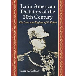 Latin American Dictators of the 20th Century