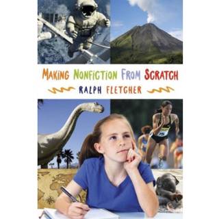 Making Nonfiction from Scratch