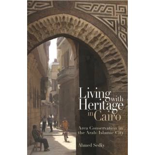 Living with Heritage in Cairo
