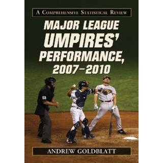 Major League Umpires' Performance, 2007-2010