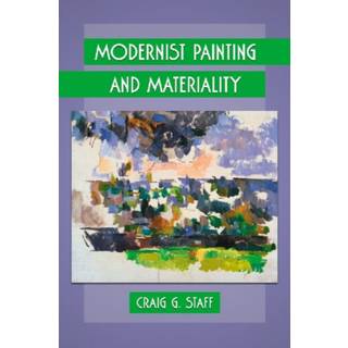 Modernist Painting and Materiality
