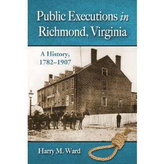 Public Executions in Richmond, Virginia
