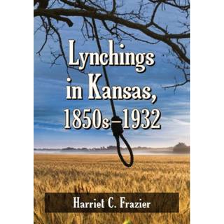 Lynchings in Kansas, 1850s-1932