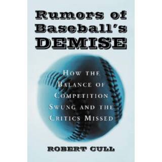 Rumors of Baseball's Demise