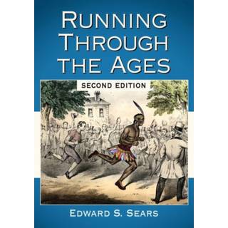 Running Through the Ages, 2d ed.