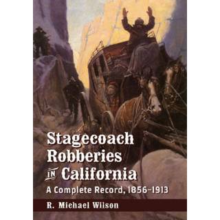 Stagecoach Robberies in California