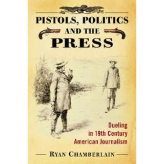 Pistols, Politics and the Press