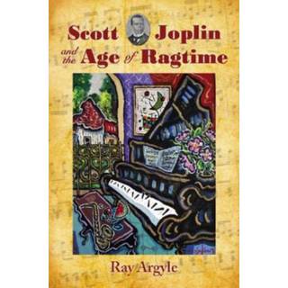 Scott Joplin and the Age of Ragtime