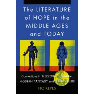 The Literature of Hope in the Middle Ages and Today