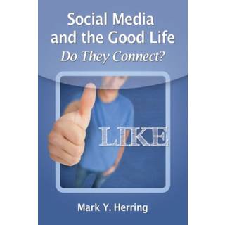 Social Media and the Good Life