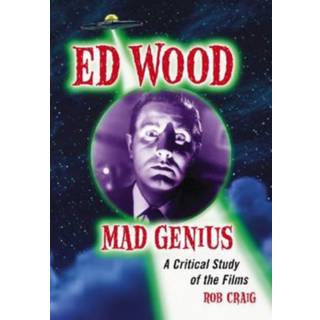 Ed Wood, Mad Genius