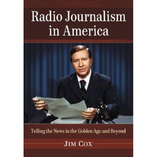 Radio Journalism in America