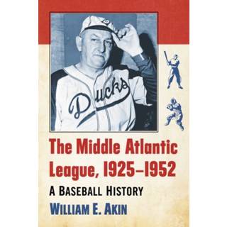 The Middle Atlantic League, 1925-1952