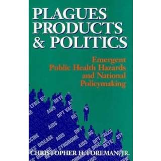 Plagues, Products, and Politics