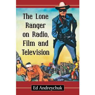 The Lone Ranger on Radio, Film and Television