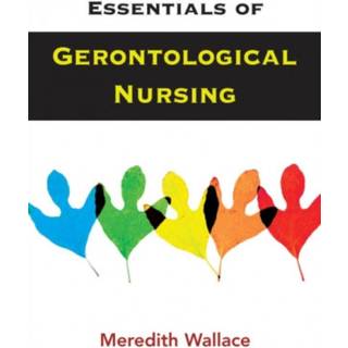 Essentials of Gerontological Nursing